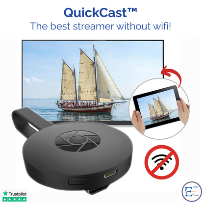 QuickCast™ | The best streamer without wifi!